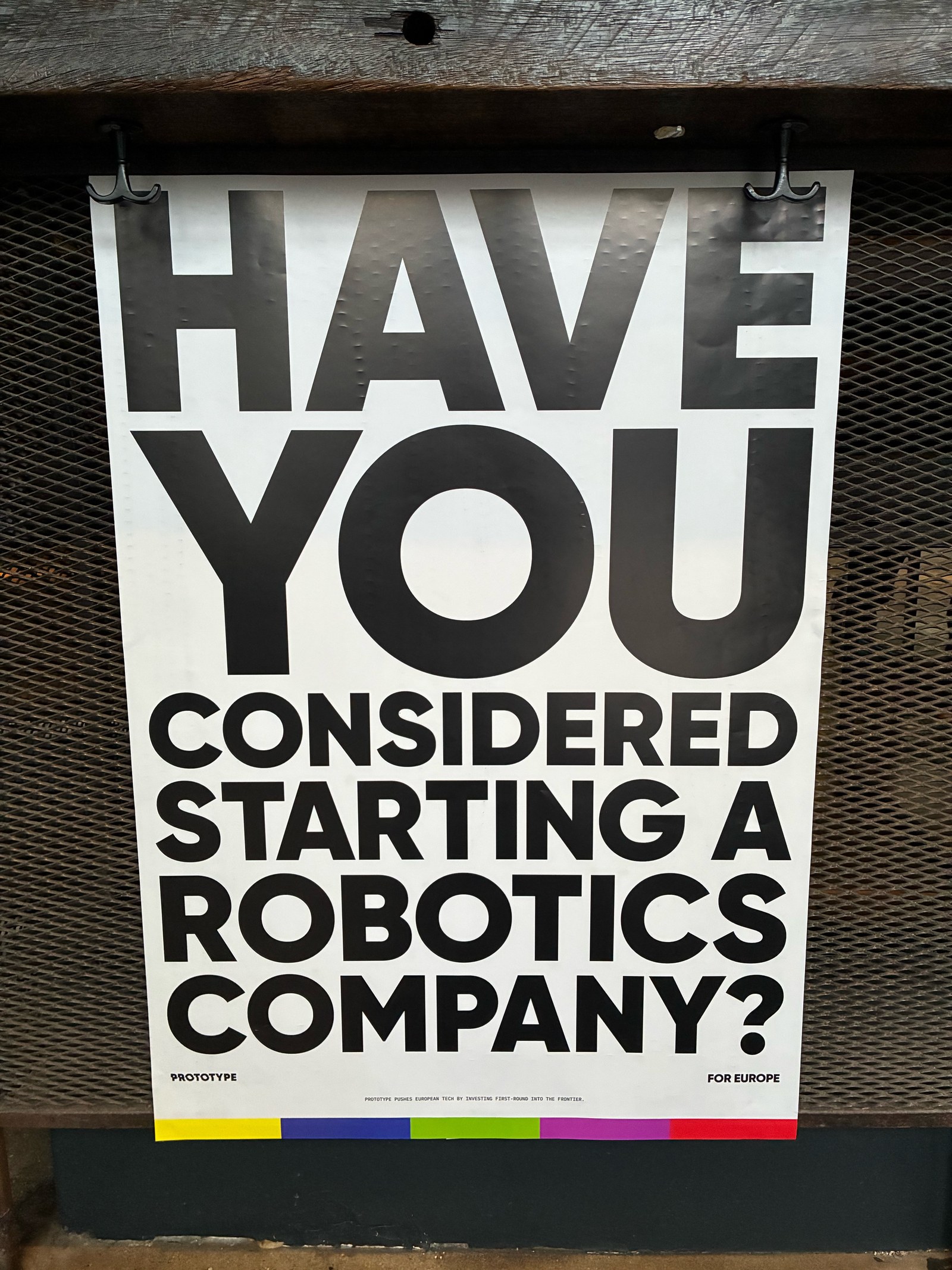 "HAVE YOU CONSIDERED STARTING A ROBOTICS COMPANY? PROTOTYPE — FOR EUROPE" poster
